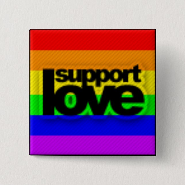 Support love. 2 inch square button (Front)