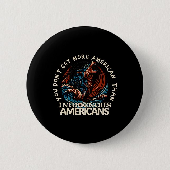 Support Native Americans  2 Inch Round Button (Front)