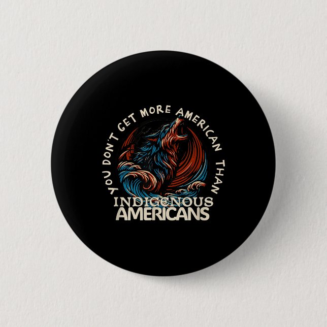Support Native Americans Against Trump _2  2 Inch Round Button (Front)