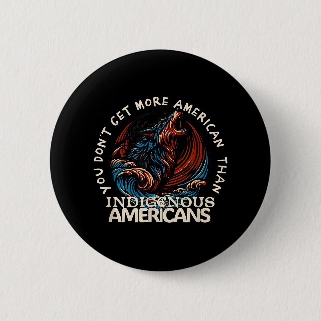 Support Native Americans Against Trump  2 Inch Round Button (Front)