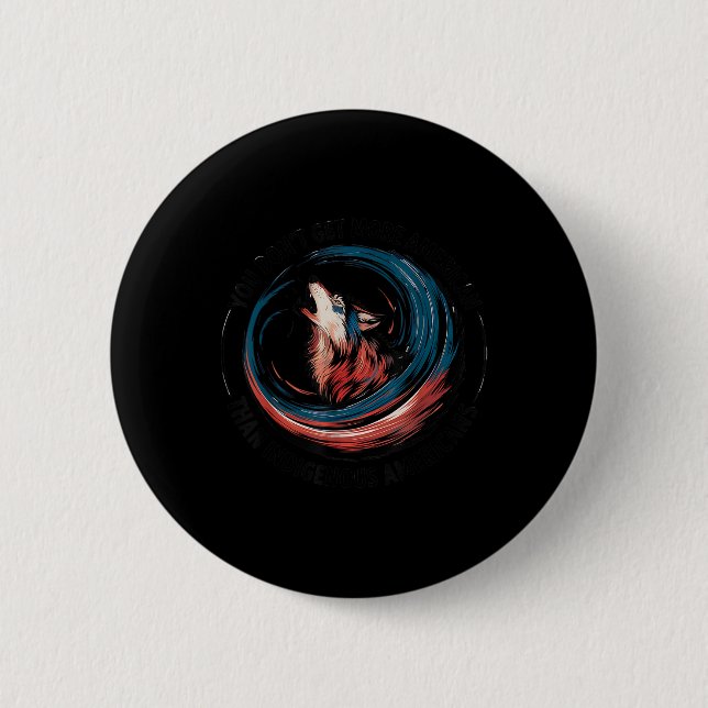 Support Native Americans Against Trump  2 Inch Round Button (Front)