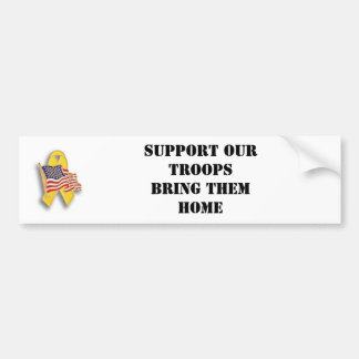 Support Our Troops: Bring Them Home Bumper Sticker