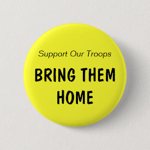 Support Our Troops, BRING THEM HOME (clr 2) 2 Inch Round Button