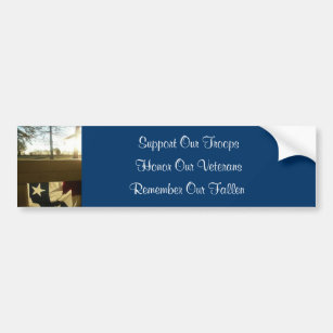 Support our troops, honour our veterans bumper sticker