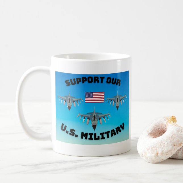 Support Our U.S. Military Mug (With Donut)