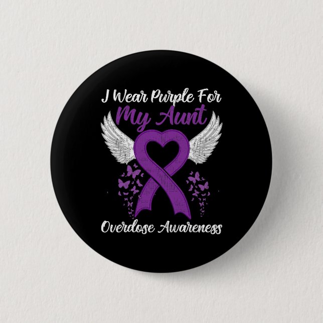 Support Overdose Awareness Month Costume Aunt Gift 2 Inch Round Button (Front)