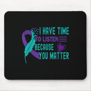 Support Raising Suicide Prevention Awareness Mouse Pad