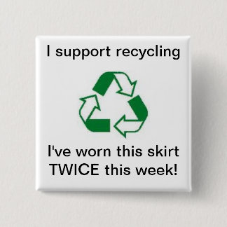 Support recycling i've worn this skirt TWICE ! 2 Inch Square Button