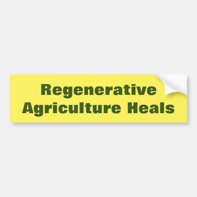 Support Regenerative Agriculture Bumper Sticker (Front)