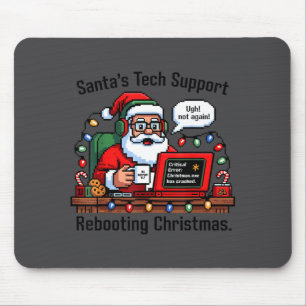 Support Santa Rebooting Tech s Joke Mouse Pad