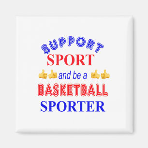 Support Sport And Be A Basketball Sporter  Magnet