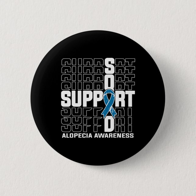 Support Squad Alopecia Awareness  2 Inch Round Button (Front)