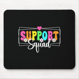Support Squad Back To School Teachers Students Mouse Pad