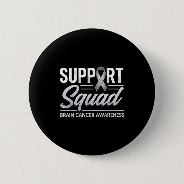 Support squad brain cancer awareness brain tumour 2 inch round button (Front)
