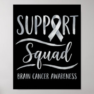 Support squad brain tumour awareness brain cancer  poster