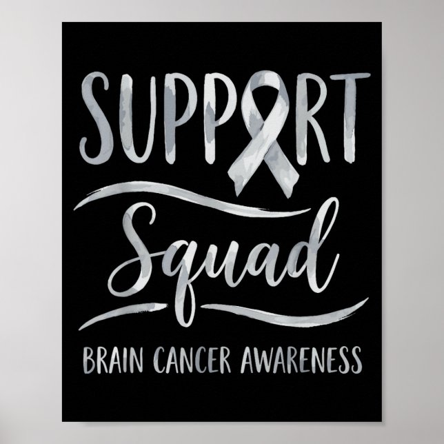 Support squad brain tumour awareness brain cancer  poster (Front)