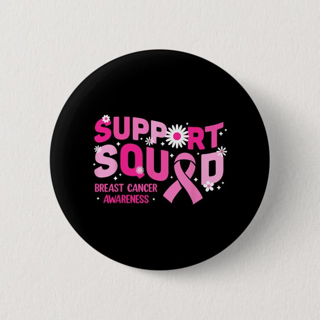 Support Squad Breast Cancer Awareness Pink Ribbon  2 Inch Round Button (Front)