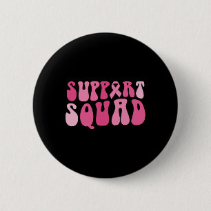 Support Squad Breast Cancer Awareness Pink Ribbon 2 Inch Round Button