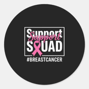 Support squad breast cancer awareness pink ribbon classic round sticker