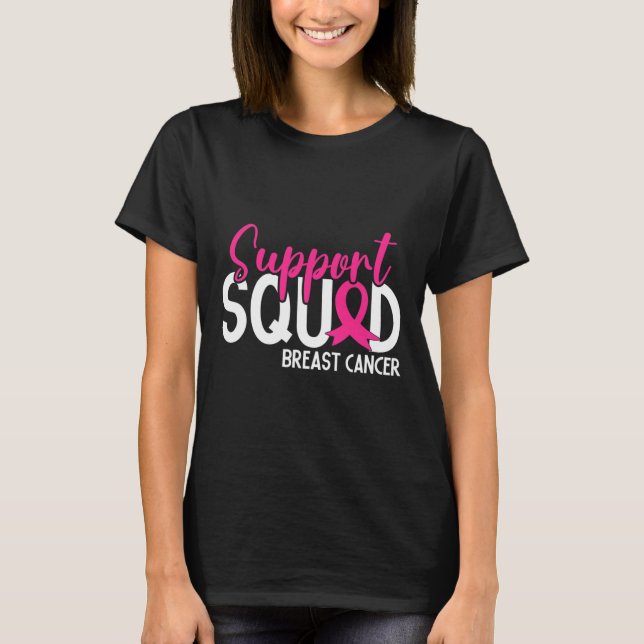 Support Squad Breast Cancer Awareness Pink Ribbon  T-Shirt (Front)