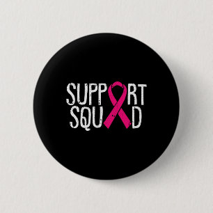 Support Squad Breast Cancer Awareness Ribbon Fight 2 Inch Round Button