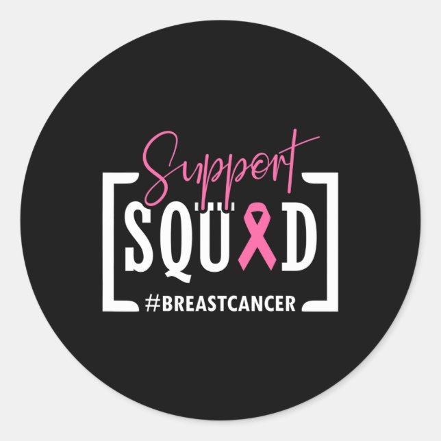 Support Squad Breast Cancer Awareness Warrior Pink Classic Round Sticker (Front)