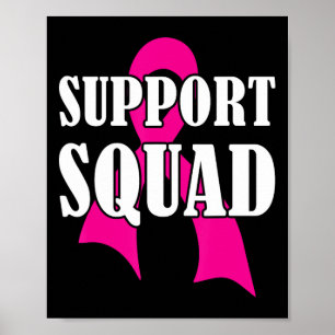 Support Squad Breast Cancer - Support Squad  Poster