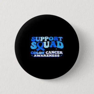 Support squad colon cancer awareness colorectalSup 2 Inch Round Button