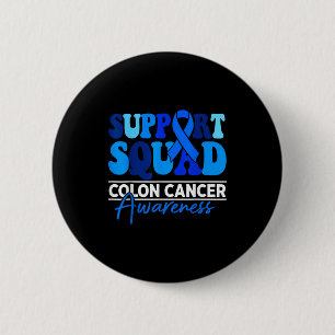 Support squad colourectal colon cancer awareness 2 inch round button