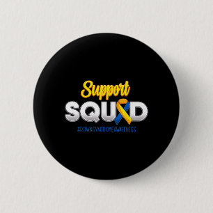 Support Squad Downs Syndrome Awareness T21 Hope 2 Inch Round Button