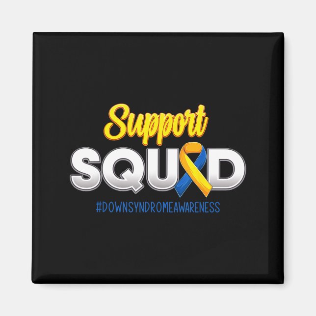 Support Squad Downs Syndrome Awareness T21 Hope Magnet (Front)