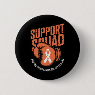 Support Squad Fighting Blood Cancer Awareness Oran 2 Inch Round Button