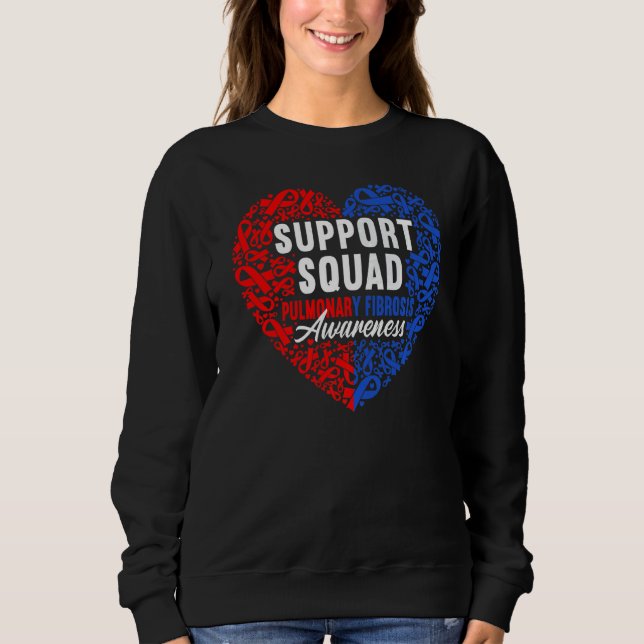 Support Squad I Lung Disease Pulmonary Embolism &  Sweatshirt (Front)
