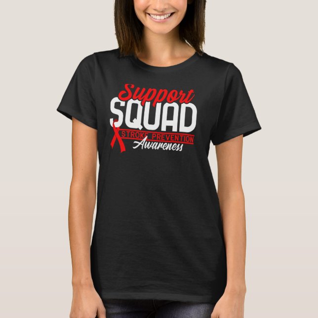 Support Squad I Open Heart Surgery Disease Stroke  T-Shirt (Front)