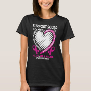 Support Squad I Orofacial Birth Defect Cleft Lip & T-Shirt