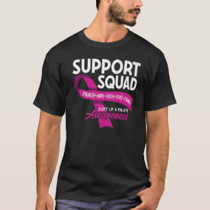 Support Squad I Orofacial Birth Defect Cleft Lip & T-Shirt
