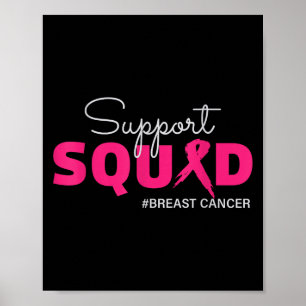 Support Squad I Wear Pink Breast Cancer Awareness  Poster