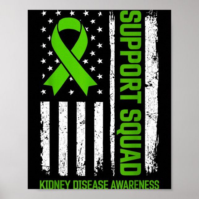 Support squad kidney disease awareness flag green poster (Front)
