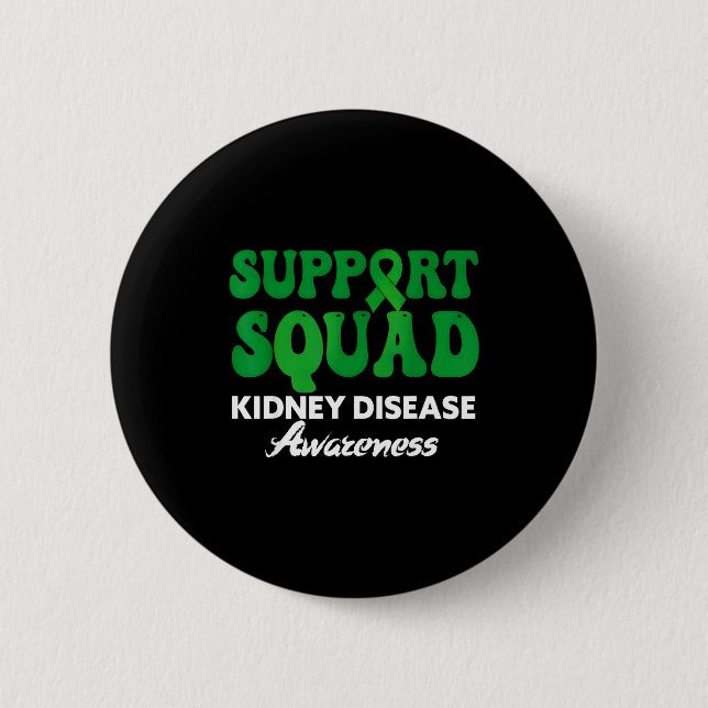 Support squad kidney disease awareness green 2 inch round button (Front)