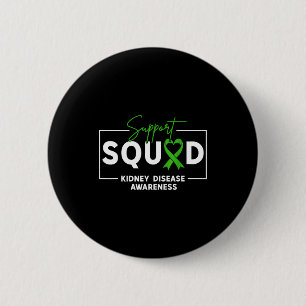 Support squad kidney disease awareness month green 2 inch round button