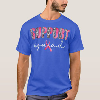 Support Squad Leopard Pink Warrior Breast Cancer A T-Shirt