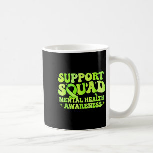 Support Squad Mental Health Awareness Month Green Coffee Mug