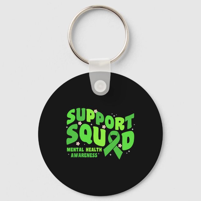 Support Squad Mental Health Awareness Problems Gre Keychain (Front)