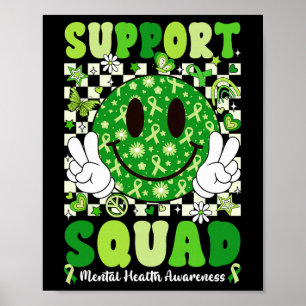 Support Squad Mental Health Problems Awareness Gre Poster