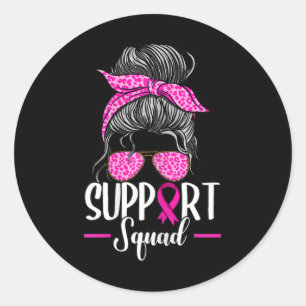 Support Squad Messy Bun Breast Cancer Awareness  Classic Round Sticker