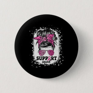 Support Squad Messy Bun Pink Ribbon Breast Cancer 2 Inch Round Button