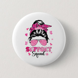 Support Squad Messy Bun Pink Warrior Breast Cancer 2 Inch Round Button
