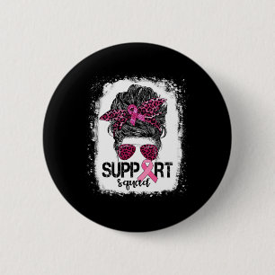 Support Squad Messy Bun Pink Warrior Breast Cancer 2 Inch Round Button