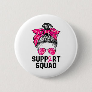 Support Squad Messy Bun Pink Warrior Breast Cancer 2 Inch Round Button