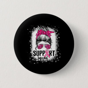 Support Squad Messy Bun Pink Warrior Breast Cancer 2 Inch Round Button